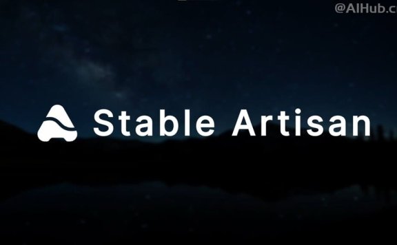 Stable Artisan-Stability AI推出的圖像和視頻生成及編輯工具